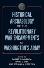 Historical Archaeology of the Revolutionary War Encampments of Washington’s Army Historical Archaeology of the Revolutionary War Encampments of Washington’s Army