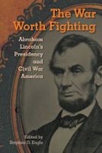 The War Worth Fighting The War Worth Fighting