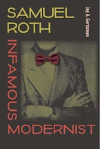 Samuel Roth, Infamous Modernist Samuel Roth, Infamous Modernist