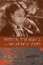 Within the Walls and What Do I Love? Within the Walls and What Do I Love?
