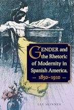 Cover of 'Gender and the Rhetoric of Modernity in Spanish America, 1850–1910' 