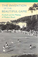 Cover of 'The Invention of the Beautiful Game' 