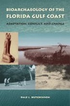 Bioarchaeology of the Florida Gulf Coast Bioarchaeology of the Florida Gulf Coast