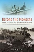 Before the Pioneers Before the Pioneers