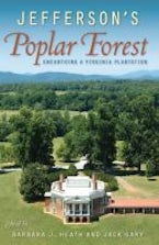 Jeffersons Poplar Forest Jeffersons Poplar Forest
