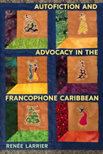 Cover of 'Autofiction and Advocacy in the Francophone Caribbean' 