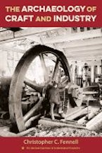 The Archaeology of Craft and Industry The Archaeology of Craft and Industry