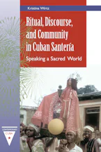 Cover of 'Ritual, Discourse, and Community in Cuban Santería' 