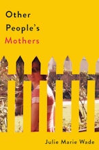 Other People’s Mothers