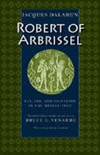 Robert of Arbrissel Robert of Arbrissel
