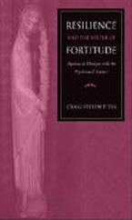 Resilience and the Virtue of Fortitude Resilience and the Virtue of Fortitude