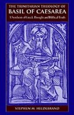 The Trinitarian Theology of Basil of Caesarea The Trinitarian Theology of Basil of Caesarea
