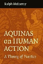 Aquinas on Human Action Aquinas on Human Action