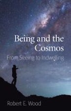 Being and the Cosmos Being and the Cosmos