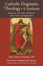 Cover of 'Catholic Dogmatic Theology: a Synthesis Book 3' 