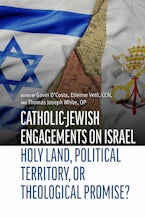 Catholic-Jewish Engagements on Israel