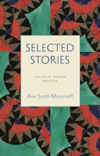 Cover of 'The Selected Stories' by Ann Scott-Moncrieff 