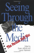 Seeing Through the Media Seeing Through the Media