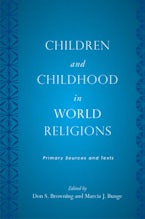 Children and Childhood in World Religions