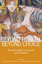 Beyond Health, Beyond Choice
