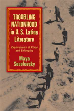 Cover of 'Troubling Nationhood in U.S. Latina Literature' 