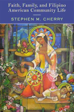 Cover of 'Faith, Family, and Filipino American Community Life' 