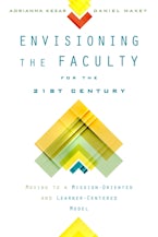 Envisioning the Faculty for the Twenty-First Century