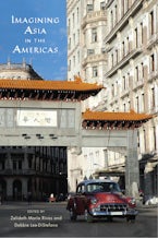 Imagining Asia in the Americas