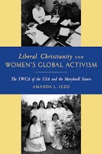 Liberal Christianity and Women’s Global Activism