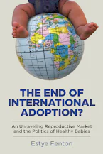 Cover of 'The End of International Adoption?' 