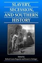 Slavery, Secession and Southern History