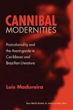 Cannibal Modernities Cannibal Modernities