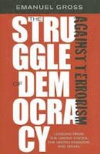 The Struggle of Democracy Against Terrorism The Struggle of Democracy Against Terrorism