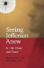Seeing Jefferson Anew Seeing Jefferson Anew