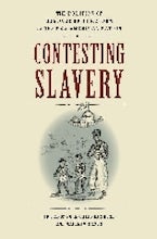 Contesting Slavery Contesting Slavery
