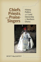 Chiefs, Priests and Praise-Singers Chiefs, Priests and Praise-Singers