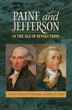 Paine and Jefferson in the Age of Revolutions Paine and Jefferson in the Age of Revolutions