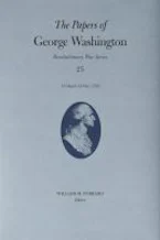 Cover of 'The Papers of George Washington Volume 25' 