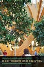 Healthy Environments, Healing Spaces Healthy Environments, Healing Spaces
