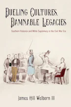 Cover of 'Dueling Cultures, Damnable Legacies' 