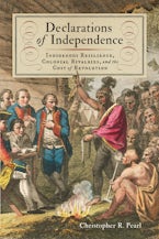Declarations of Independence Declarations of Independence