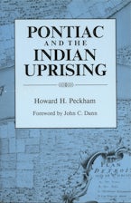Pontiac and the Indian Uprising Pontiac and the Indian Uprising