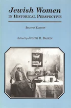 Cover of 'Jewish Women in Historical Perspective' by Judith R. Baskin 