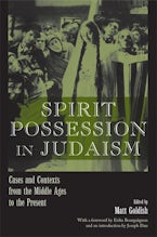 Spirit Possession in Judaism Spirit Possession in Judaism
