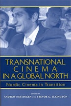 Transnational Cinema in a Global North Transnational Cinema in a Global North