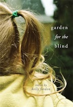 Garden for the Blind Garden for the Blind