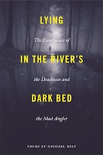 Lying in the Rivers Dark Bed Lying in the Rivers Dark Bed