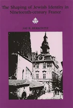 Cover of 'The Shaping of Jewish Identity in Nineteenth Century France' 