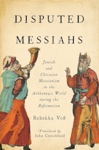 Disputed Messiahs Disputed Messiahs