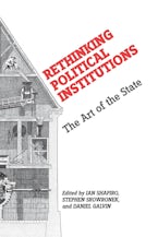 Rethinking Political Institutions
